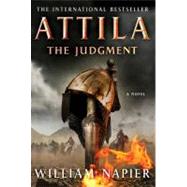 Attila: The Judgment by Napier, William, 9780312599003