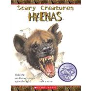 Hyenas (Scary Creatures) by Malam, John, 9780531219003