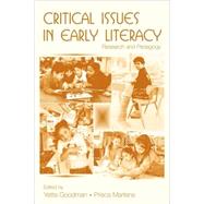 Critical Issues in Early Literacy by Goodman; Yetta M., 9780805859003