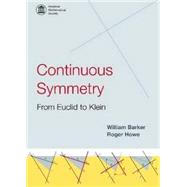 Continuous Symmetry by Barker, William; Howe, Roger, 9780821839003