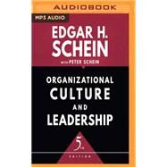Organizational Culture and Leadership by Schein, Edgar H.; Schein, Peter; Levine, Noah Michael, 9781543619003