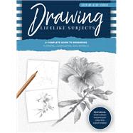 Step-by-Step Studio: Drawing Lifelike Subjects A complete guide to rendering flowers, landscapes, and animals by Cardaci, Diane; Stacey, Nolon; Weil, Linda; Wright, Diane, 9781600589003
