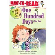 One Hundred Days (Plus One) Ready-to-Read Level 1 by McNamara, Margaret; Gordon, Mike, 9781665939003