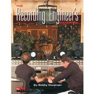 The Recording Engineers Handbook by Owsinski, Bobby, 9781932929003