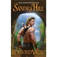 BEWITCHED VIKING            MM by HILL SANDRA, 9780062019004