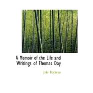 A Memoir of the Life and Writings of Thomas Day by Blackman, John, 9780554699004