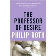 The Professor of Desire by ROTH, PHILIP, 9780679749004