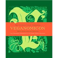 Veganomicon (10th Anniversary Edition) by Isa Chandra Moskowitz; Terry Hope Romero, 9780738219004