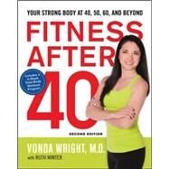 Fitness After 40 by Wright, Vonda, M.d.; Winter, Ruth (CON), 9780814449004