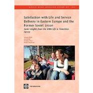 Satisfaction with Life and Service Delivery in Eastern Europe and the Former Soviet Union : Some Insights from the 2006 Life in Transition Survey by Zaidi, Salman; Alam, Asad; Mitra, Pradeep K., 9780821379004