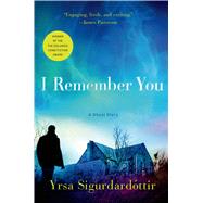 I Remember You A Ghost Story by Sigurdardottir, Yrsa, 9781250019004