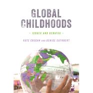 Global Childhoods by Cregan, Kate; Cuthbert, Denise, 9781446209004