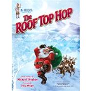 Roof Top Hop (with CD and DVD) by Sheahan, Michael; Wright, Doug, 9781935679004