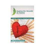 Healing the Wounds of Trauma - How the Church Can Help (Item 124266-POD) by Harriet Hill, 9781941449004