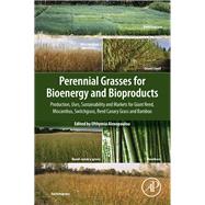 Perennial Grasses for Bioenergy and Bioproducts by Alexopoulou, Efthymia, 9780128129005
