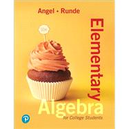 ELEMENTARY ALGEBRA FOR COLLEGE STUDENTS by Angel, Allen R.; Runde, Dennis, 9780134759005
