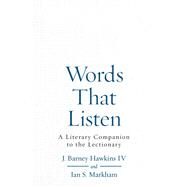 Words That Listen by Markham, Ian S.; Hawkins, James Barney, IV, 9780898699005