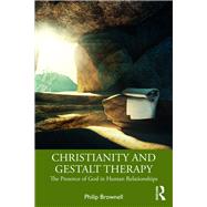 Christianity and Gestalt Therapy by Brownell, Philip, 9781138479005