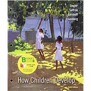 How Children Develop by Siegler, Robert S.; Saffran, Jenny; Eisenberg, Nancy; Gershoff, Elizabeth, 9781319269005
