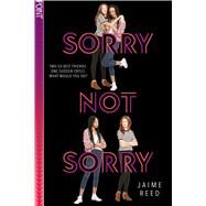 Sorry Not Sorry by Reed, Jaime, 9781338149005