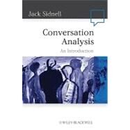Conversation Analysis An Introduction by Sidnell, Jack, 9781405159005