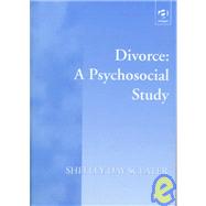 Divorce: A Psychosocial Study by Sclater,Shelley Day, 9781840149005