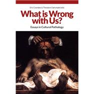What Is Wrong With Us? by Coombes, Eric; Dalrymple, Theodore, 9781845409005