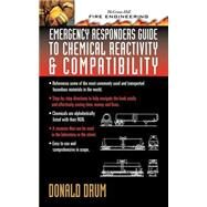Emergency Responders Guide to Chemical Reactivity and Compatibility by Drum, Donald A., 9780071389006