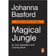 Magical Jungle by Basford, Johanna, 9780143109006