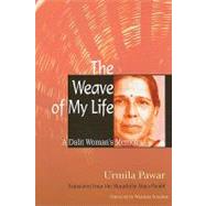 The Weave of My Life by Pawar, Urmila, 9780231149006
