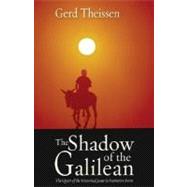 The Shadow of the Galilean by Theissen, Gerd, 9780800639006