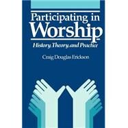 Participating in Worship by Erickson, Craig Douglas, 9780804219006