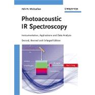 Photoacoustic IR Spectroscopy Instrumentation, Applications and Data Analysis by Michaelian, Kirk H., 9783527409006