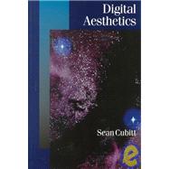 Digital Aesthetics by Sean Cubitt, 9780761959007
