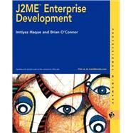 J2ME Enterprise Development by Haque, Imtiyaz; O'Connor, Brian, 9780764549007