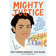 Mighty Justice by Mccabe, Katie; Asim, Jabari, 9781250229007
