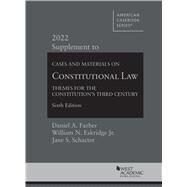 Cases and Materials on Constitutional Law(American Casebook Series) by Farber, Daniel A.; Eskridge Jr., William N.; Schacter, Jane S., 9781636599007