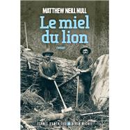 Le Miel du lion by Matthew Neill Null, 9782226399007