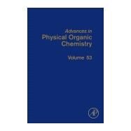 Advances in Physical Organic Chemistry by Williams, Ian; Williams, Nick, 9780081029008