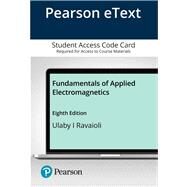 Pearson eText for Fundamentals of Applied Electromagnetics -- Access Card by Ulaby, Fawwaz T.; Ravaioli, Umberto, 9780135199008