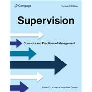 Supervision Concepts and Practices of Management by Leonard, Edwin; Cassity, Susan, 9780357719008