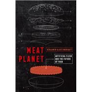 Meat Planet by Wurgaft, Benjamin Aldes, 9780520379008