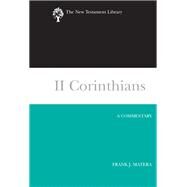 II Corinthians: A Commentary by Matera, Frank J., 9780664239008