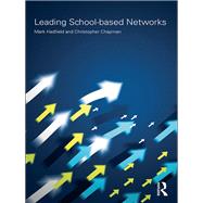 Leading School-based Networks by Hadfield, Mark; Chapman, Christopher, 9780203879009