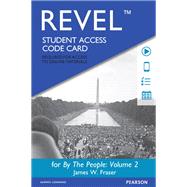Revel for By The People, Volume 2 -- Access Card by Fraser, James W., 9780205929009