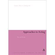 Approaches to Acting Past and Present by Meyer-Dinkgrfe, Daniel, 9780826449009