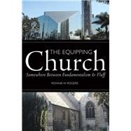 The Equipping Church by Rogers, Ronnie W., 9781490889009