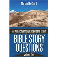 Bible Story Questions by De Groot, Norlan, 9781500229009
