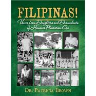 Filipinas! by Brown, Patricia, 9781500539009