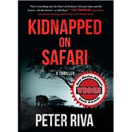 Kidnapped on Safari by Riva, Peter, 9781510749009